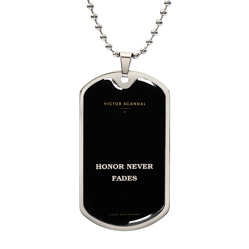 Honor Never Fades Dog Tag — To My Veteran