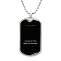 Proud of the Man You Became Dog Tag — To My Son Who Served