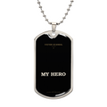 My Hero Dog Tag — To My Husband