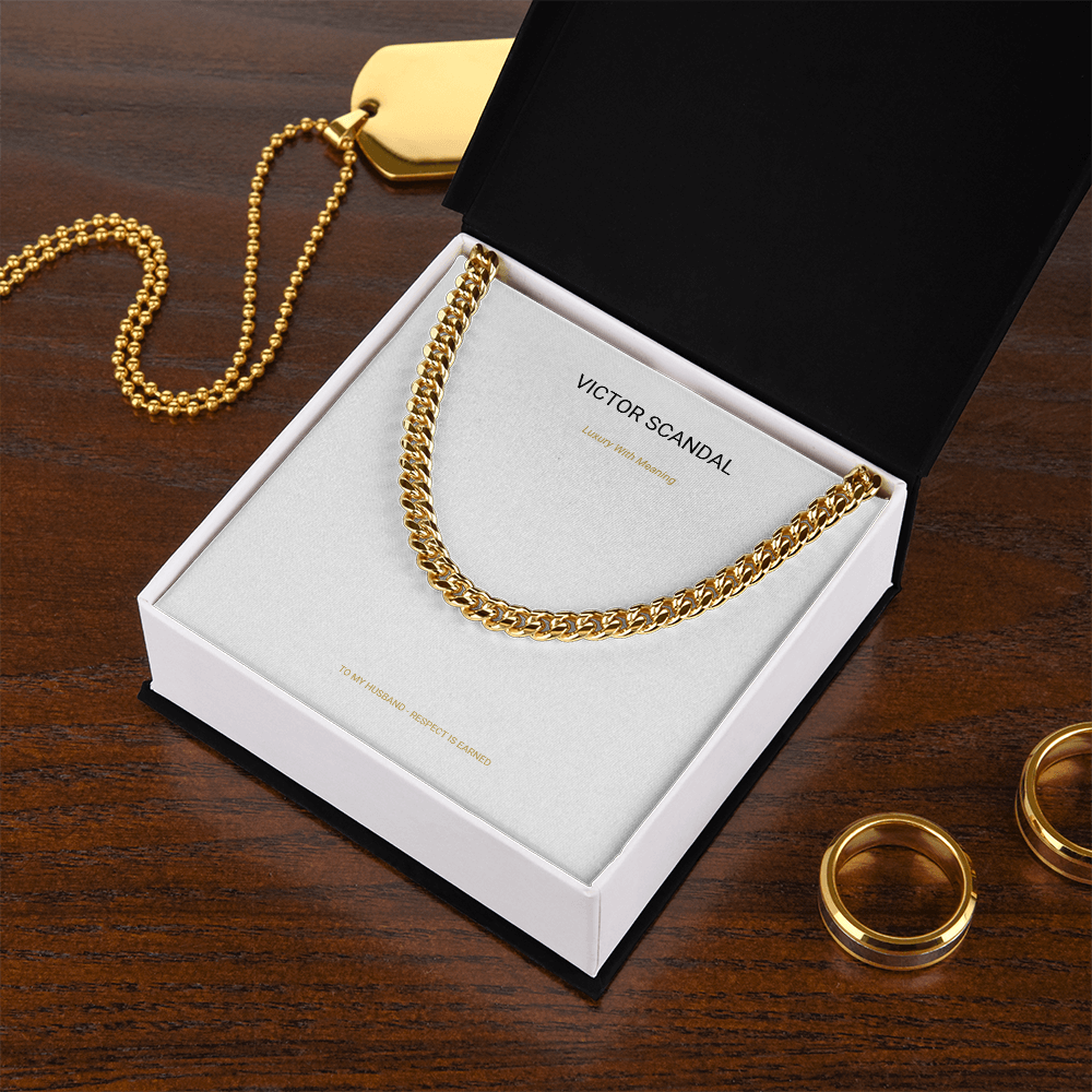 Respect Is Earned Cuban Link Chain — To My Husband