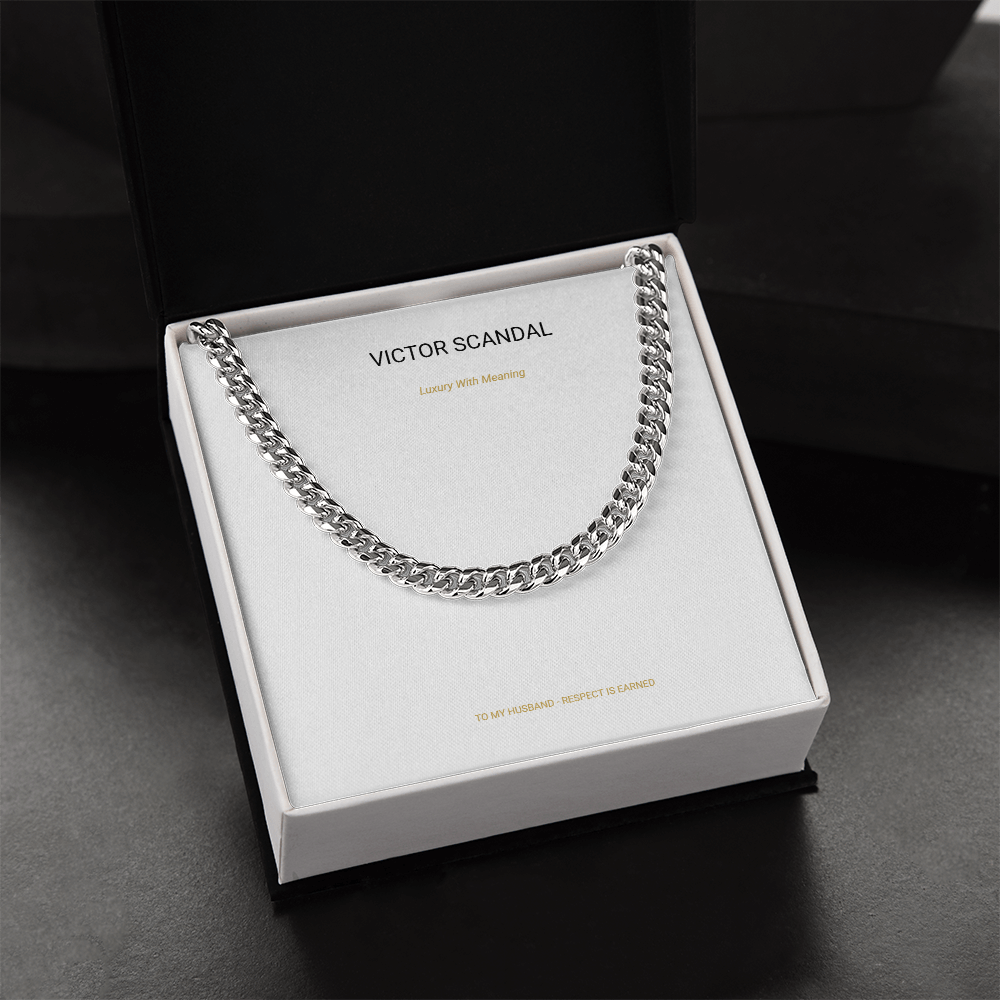Respect Is Earned Cuban Link Chain — To My Husband