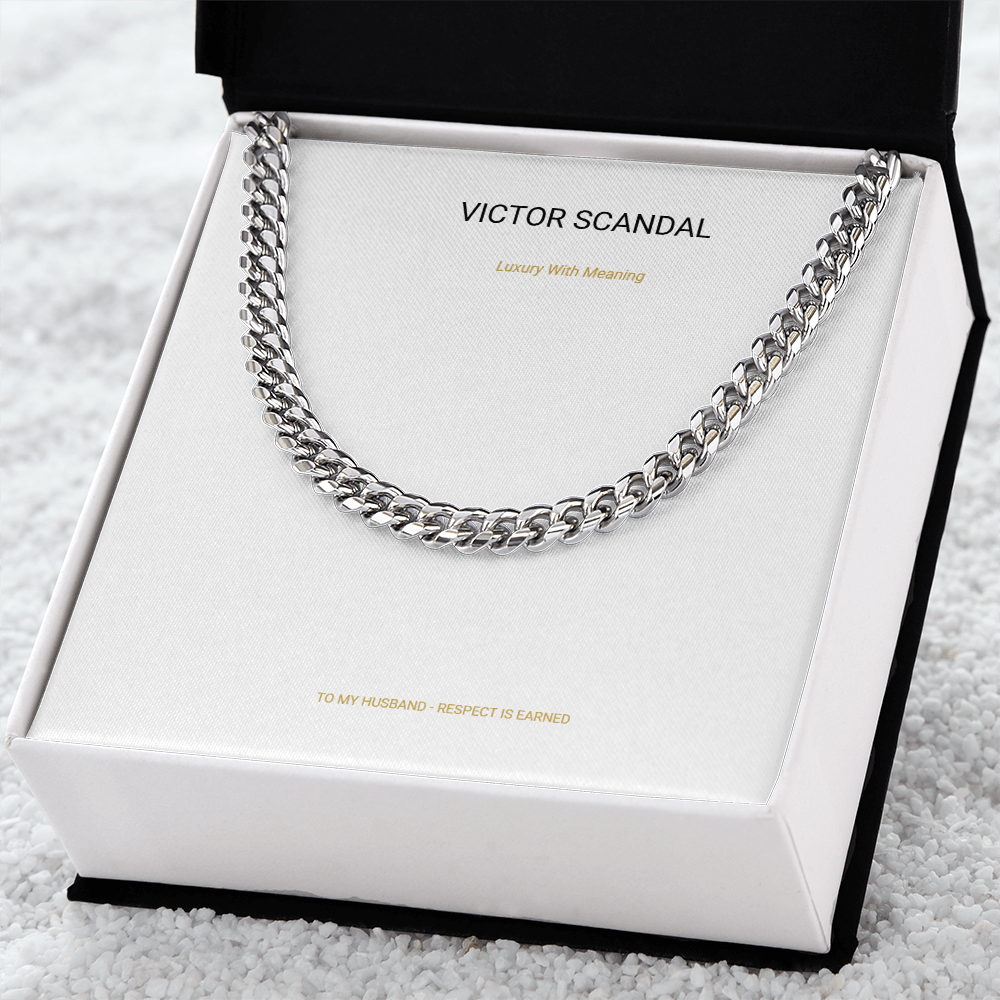 Respect Is Earned Cuban Link Chain — To My Husband